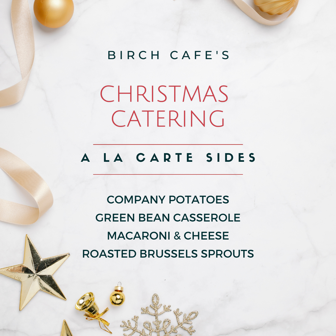 2023 Christmas Catering A La Carte Sides Birch Cafe Cleveland